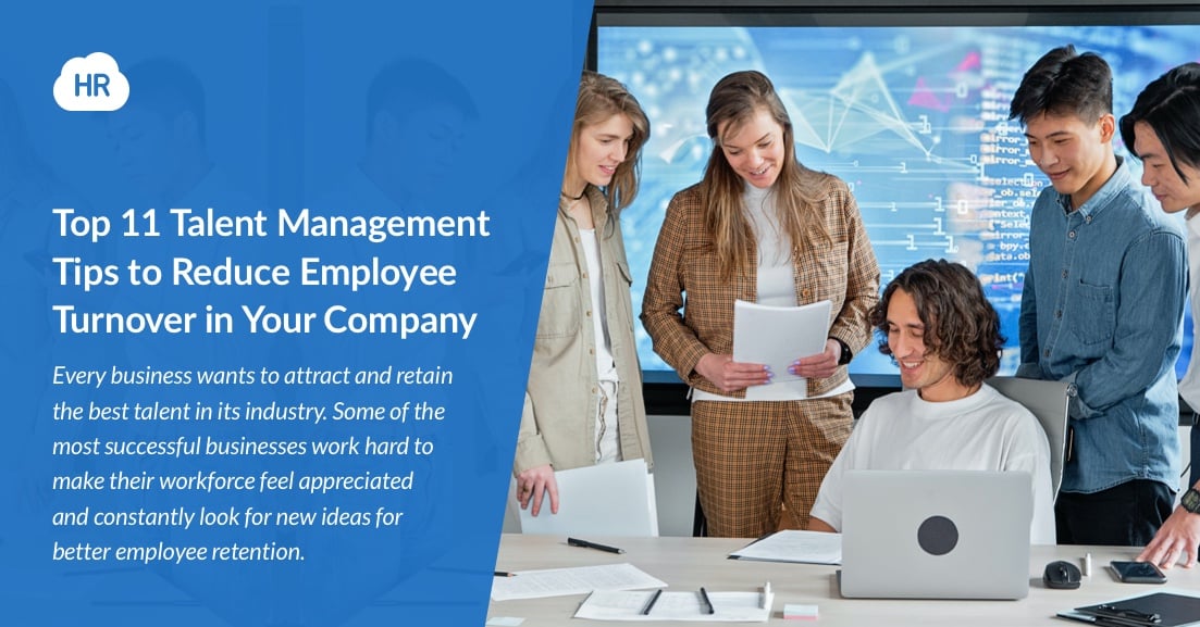 Top 11 Talent Management Tips to Reduce Employee Turnover in Your Company