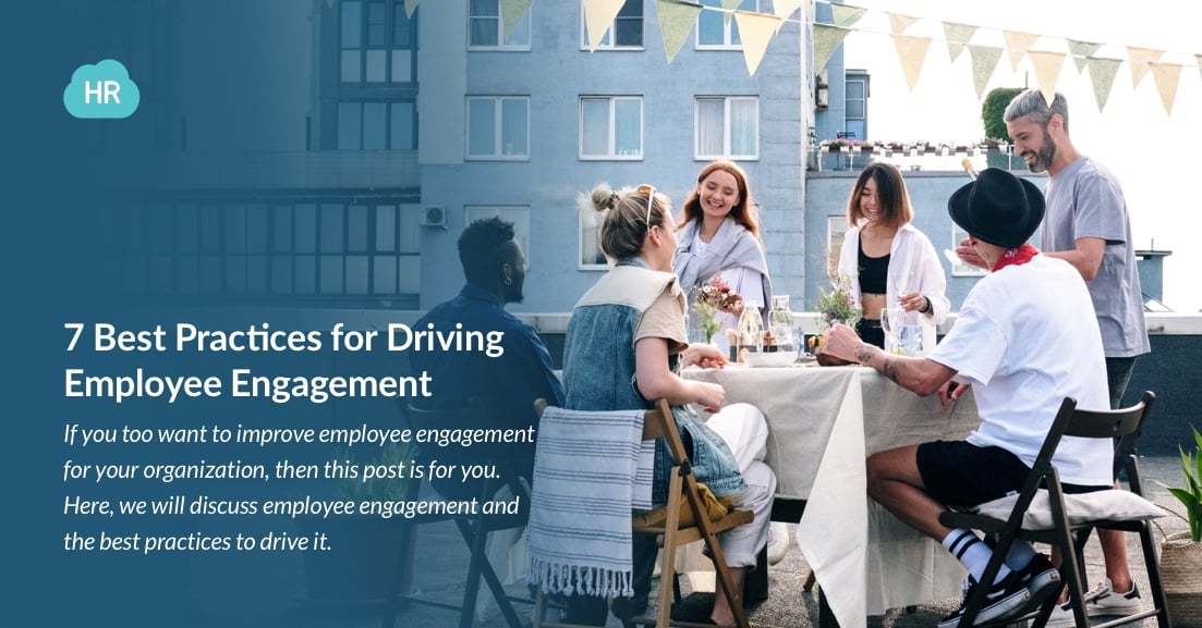 7 Best Practices for Driving Employee Engagement