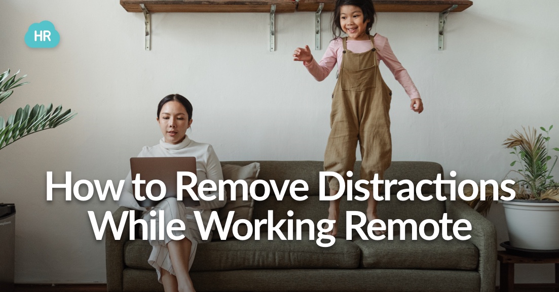 How to Remove Distractions While Working Remotely