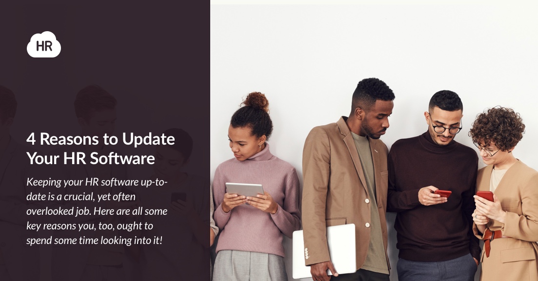 4 Reasons to Update Your HR Software