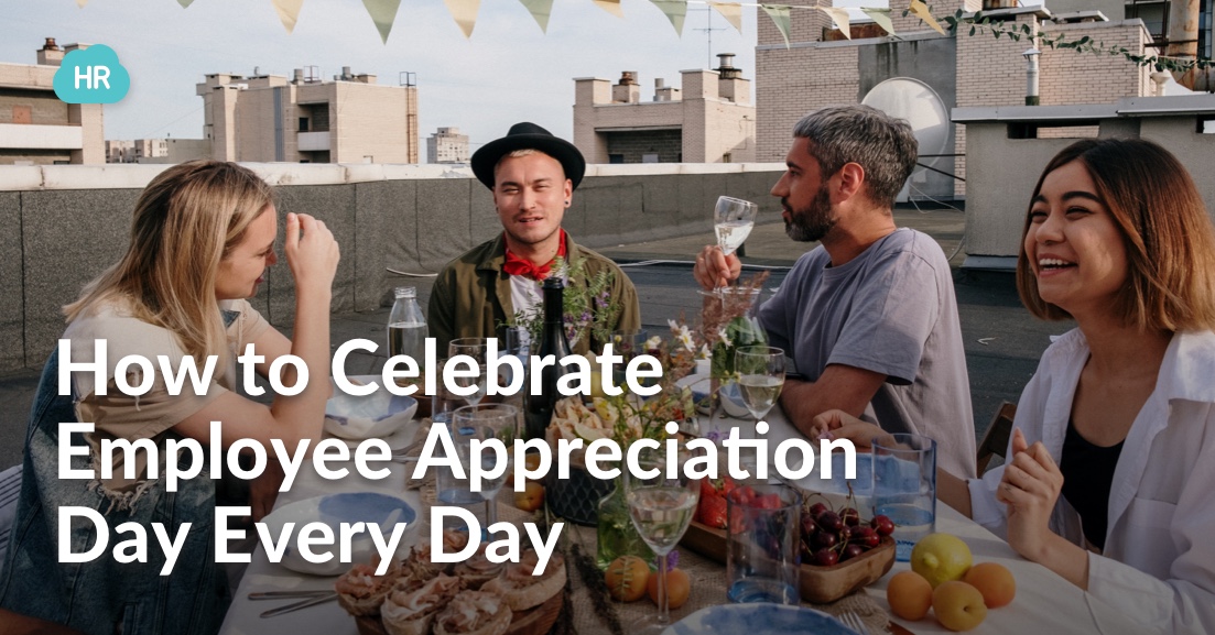 How to Celebrate Employee Appreciation Day Every Day