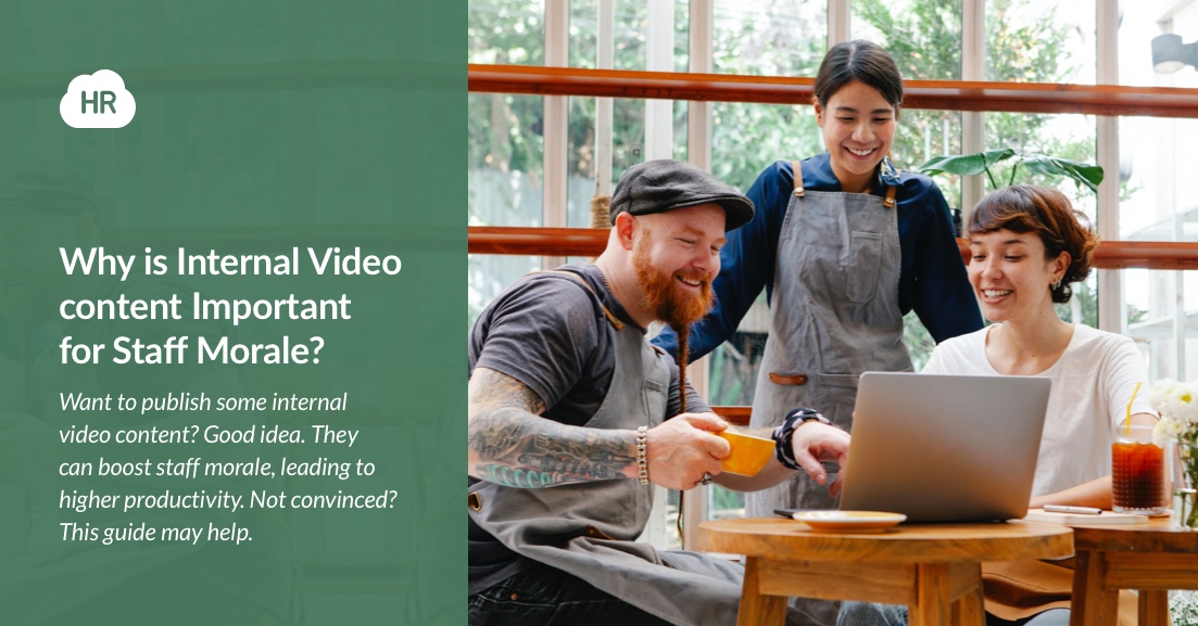 Why is Internal Video content Important for Staff Morale?