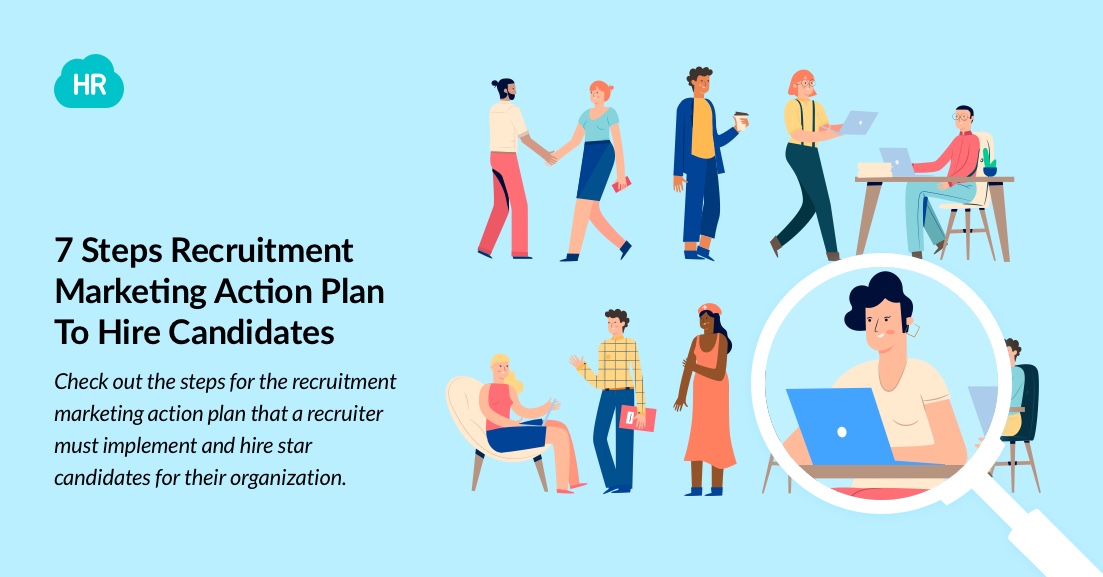 7 Steps Recruitment Marketing Action Plan To Hire Candidates