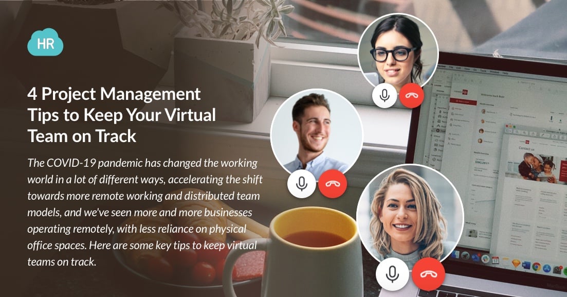 4 Project Management Tips to Keep Your Virtual Team on Track