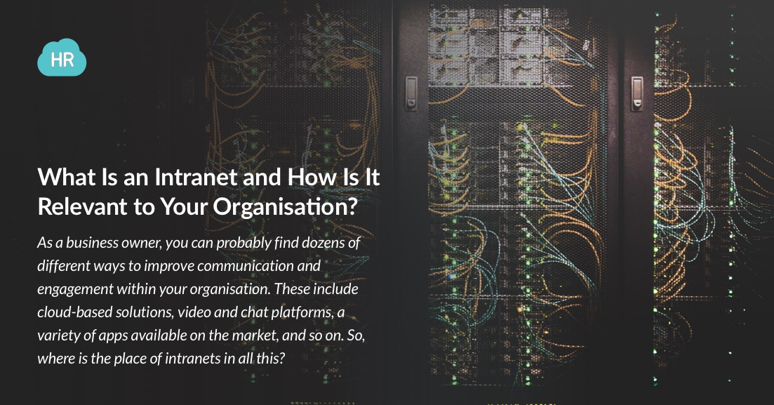 What Is an Intranet and How Is It Relevant to Your Organization?