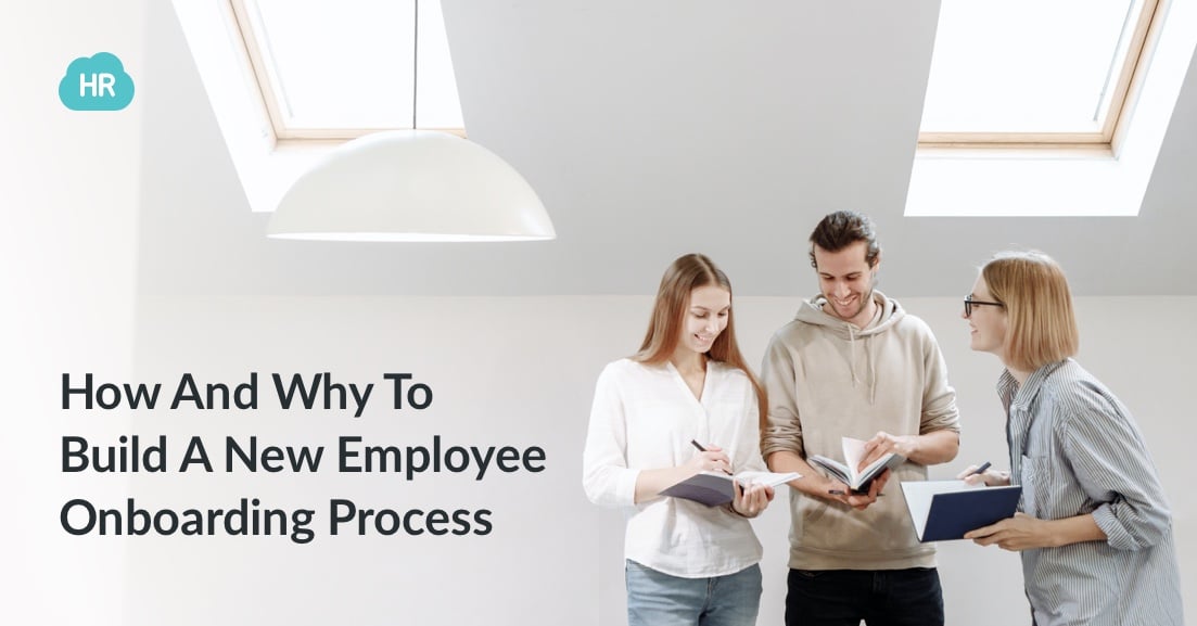 How And Why To Build A New Employee Onboarding Process