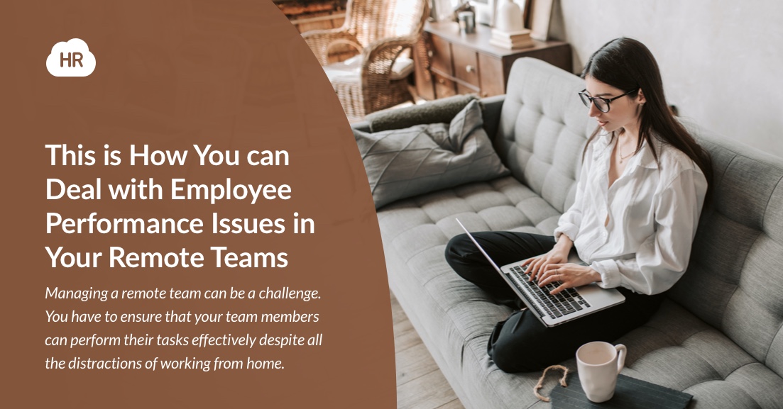 This is How You Can Deal with Employee Performance Issues in Your Remote Teams