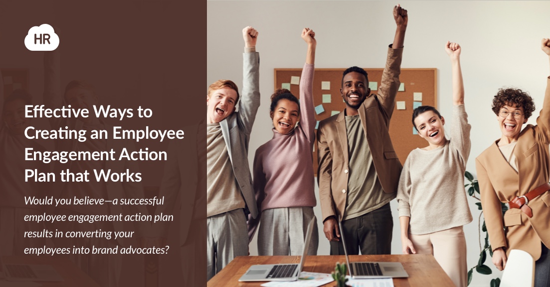 Effective Ways to Creating an Employee Engagement Action Plan that Works