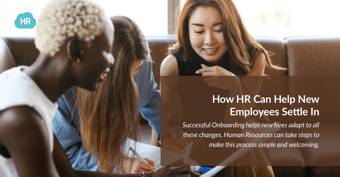 How HR Can Help New Employees Settle In