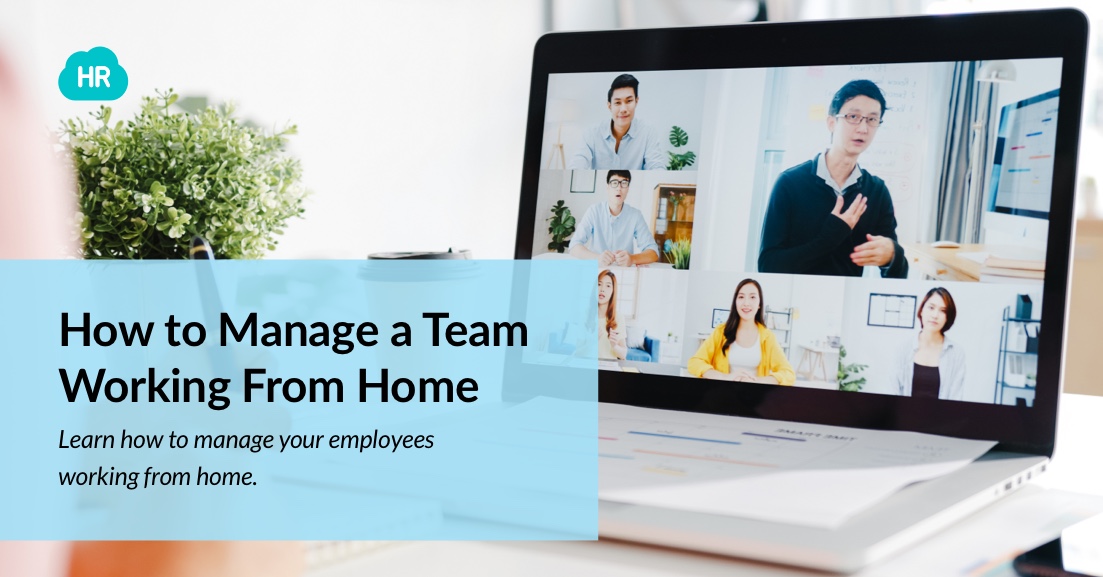 How to Manage a Team Working From Home 