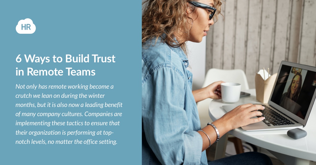 6 Ways to Build Trust in Remote Teams