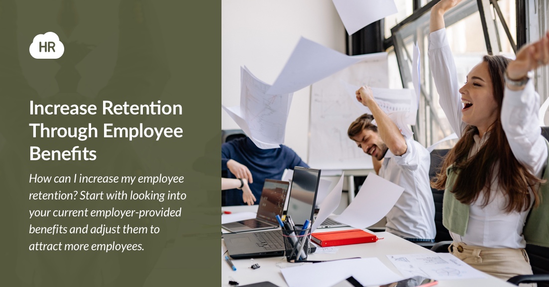Benefits That Increase Employee Retention