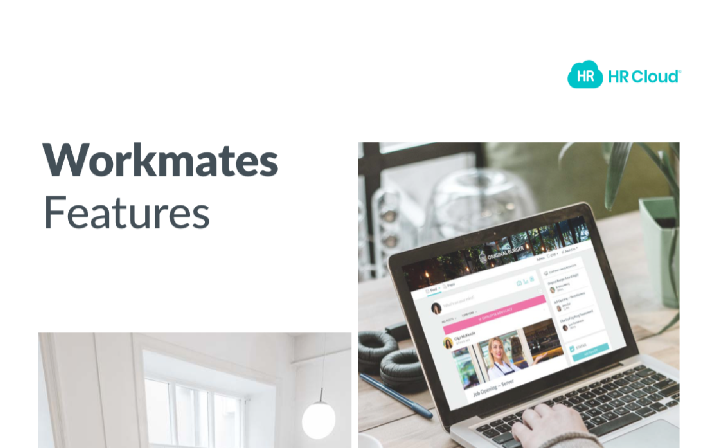Workmates Features